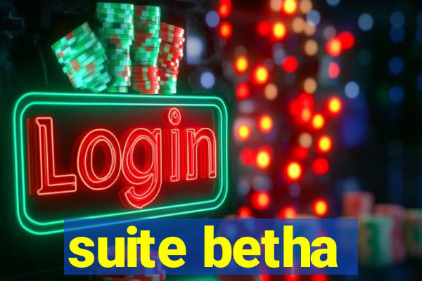 suite betha